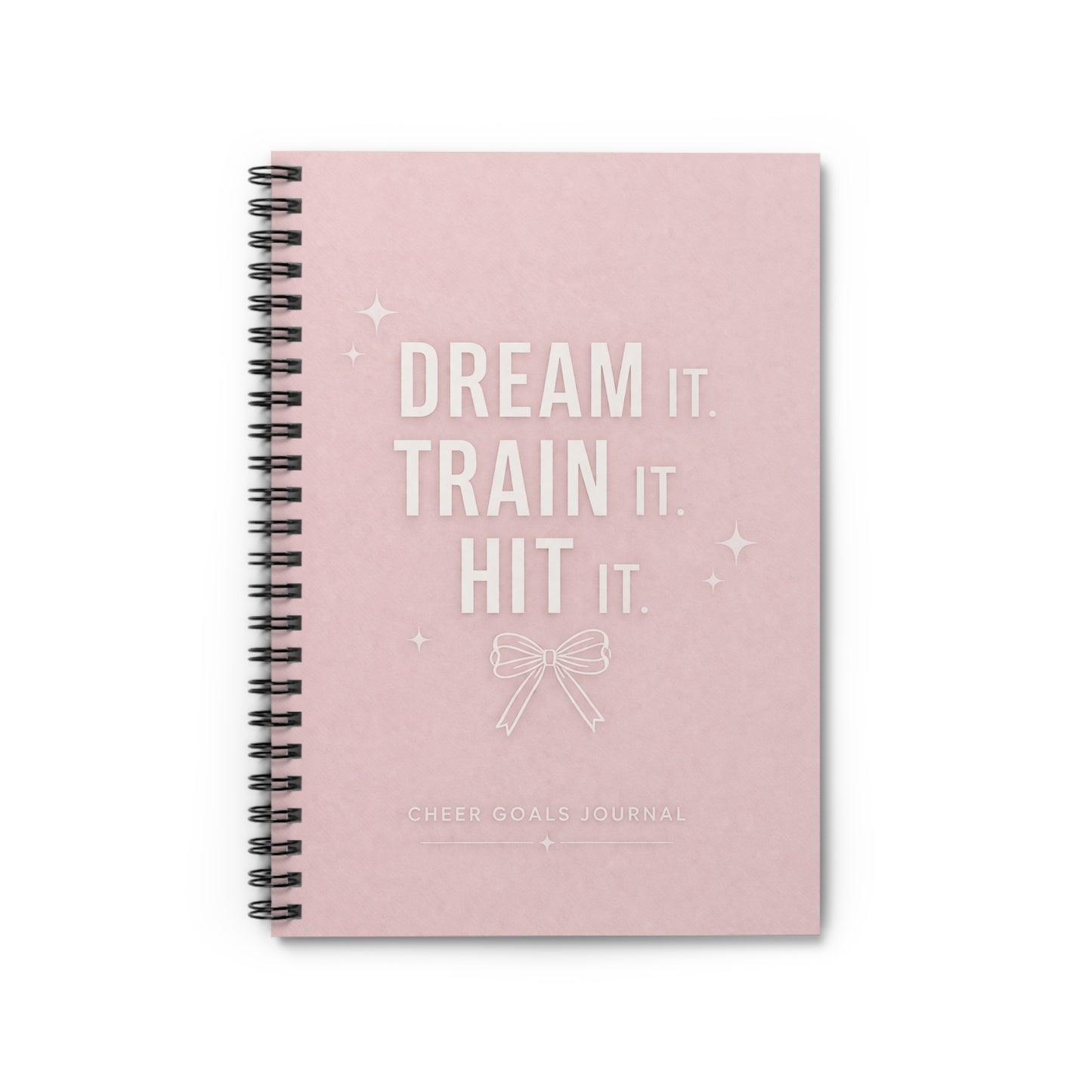 Motivational Cheerleading Spiral Notebook — “Dream It. Train It. Hit It.” Ruled Journal
